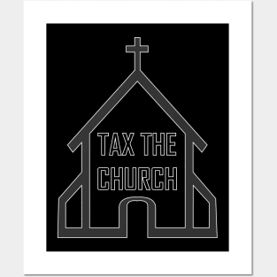 Tax the Church Posters and Art